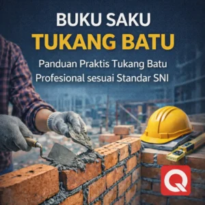 Panduan Praktis Tukang Batu Profesional sesuai Standar SNI