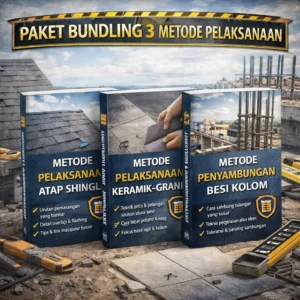 Paket Bundling 3 Metode Pelaksanaan Konstruksi (SNI)