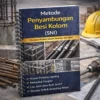 Metode Penyambungan Besi Kolom (SNI)