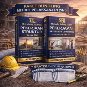 Paket Bundling Metode Pelaksanaan Struktur & Arsitektur Finishing (SNI)