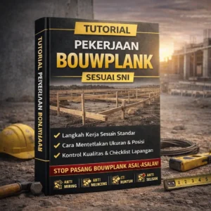 Tutorial Pekerjaan Bouwplank - Sesuai SNI
