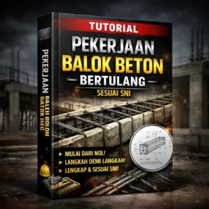 Tutorial Pekerjaan Balok Beton Bertulang