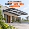 Metode Pemasangan Canopy Tanpa Tiang